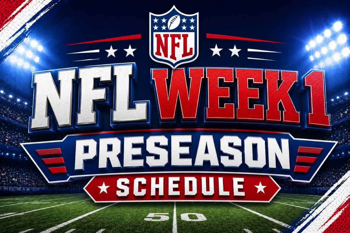NFL Week 1 Preseason Schedule